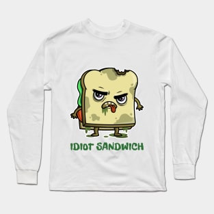 Idiot Sandwich Long Sleeve T-Shirt